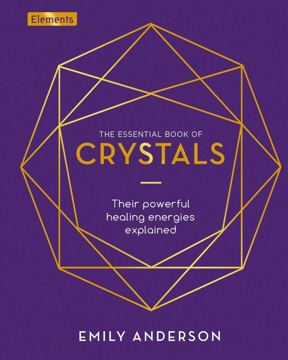 Essential Book of Crystals: How to Use Their Healing Powers