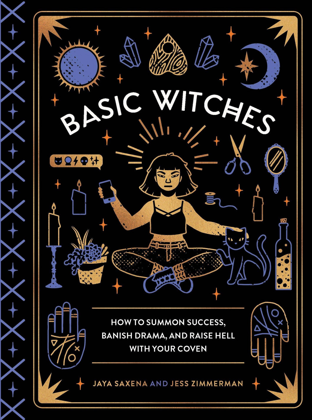 Basic Witches: Raise Hell with Your Coven